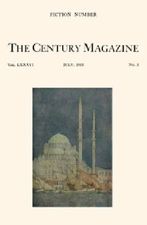 [Gutenberg 56839] • The Century Illustrated Monthly Magazine, July, 1913 / Vol. LXXXVI. New Series: Vol. LXIV. May to October, 1913